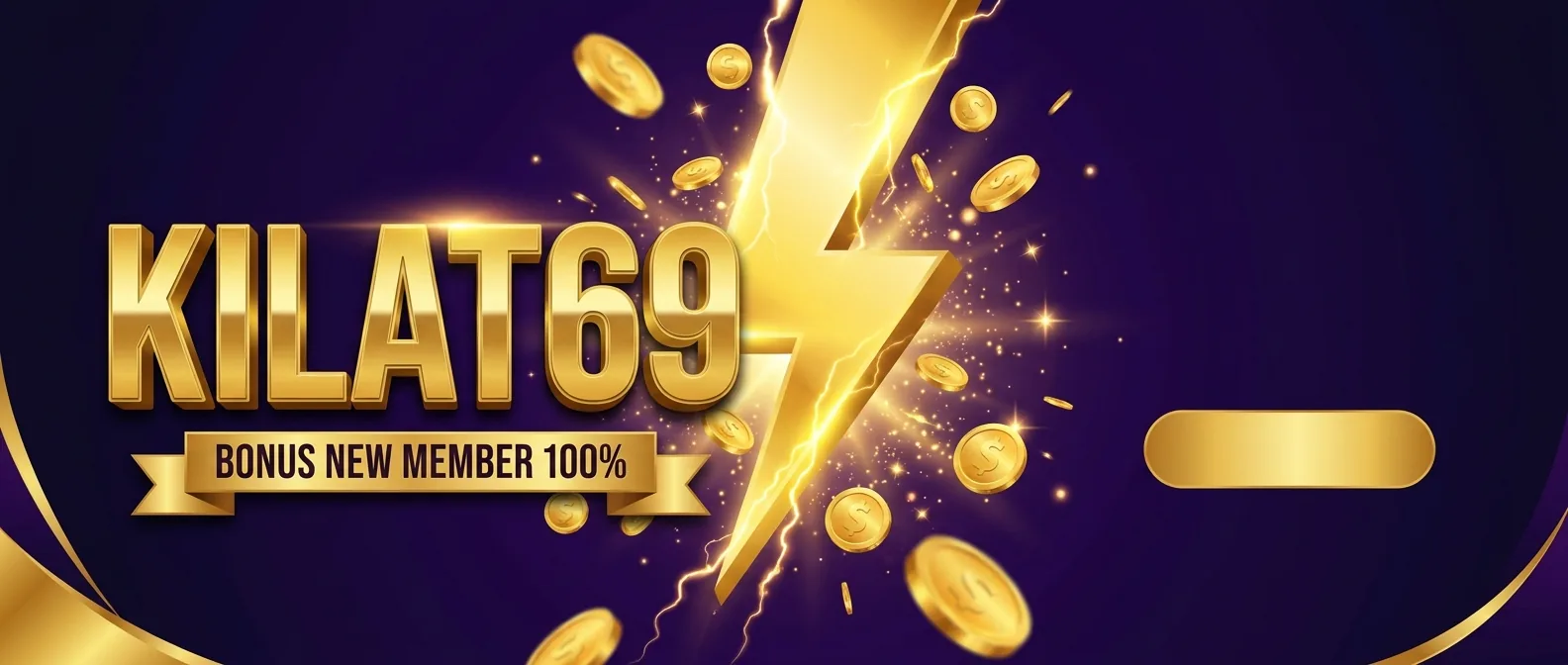 KILAT69 Bonus New Member 100%